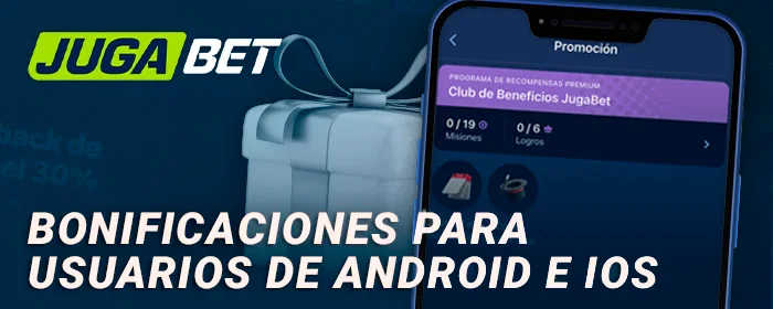 Bonificaciones para usuarios de Android e iOS